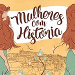 Mulheres com história